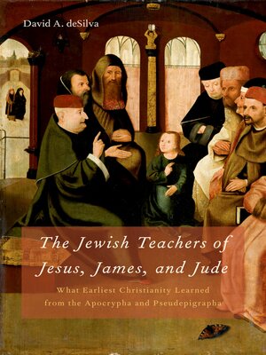 cover image of The Jewish Teachers of Jesus, James, and Jude